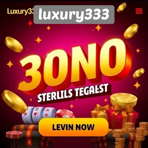 Meninjau Bonus dan Promosi di luxury333
